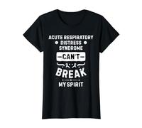 Le Syndrome de détresse respiratoire aiguë ne Peut Pas briser Mon Esprit T-Shirt Graphique avec Valeur