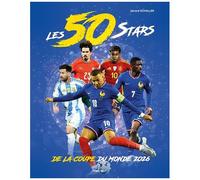Les 50 Stars De La Coupe Du Monde 2026