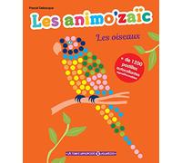 Les animo'zaïc - Les oiseaux + de 1200 pastilles autocollantes repositionnables