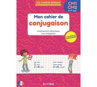 Les cahiers Bordas - Mon cahier de conjugaison CM1-CM2 - Alain Charles - Bordas - broché - Scolaire / Universitaire
