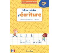 Les cahiers Bordas - Mon cahier d'écriture - CP - Danièle Bastien - Bordas - broché - Scolaire / Universitaire