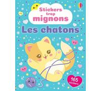 Les chatons- Stickers trop mignons - Dès 3 ans - Katie Daynes - Usborne - broché - Document jeunesse