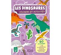 Les dinosaures. Stickers et activités: 60 stickers livre à compléter, avec de nombreuses activités