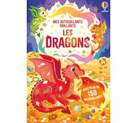 Les dragons - Mes autocollants brillants - dès 3 ans