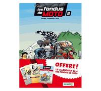 Les Fondus De Moto Tome 2 - Avec Le Calendrier 2016 Offert