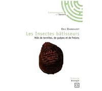 Les Insectes Bâtisseurs - Nids De Termites, De Guêpes Et De Frelons