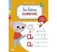 Les lettres cursives cahier d'ecriture Avec lettres et images autocollantes - Collectif - Lito - broché - Scolaire / Universitaire