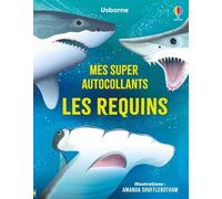 Les requins - Mes super autocollants - Dès 5 ans - Alice James - Usborne - broché - Document jeunesse