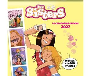 Les Sisters - Mon calendrier officiel 2027 (de sept. 2026 à déc. 2027) - Collectif - Play Bac Eds - broché - Calendrier