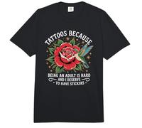 Les Tatouages Parce qu'il est Difficile d'être Adulte méritent d'avoir des Autocollants Comfort Colors Adult Heavyweight T-Shirt