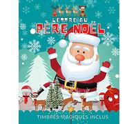 Lettre au Père Noël: Ma lettre au Père Noël - Carnet pour écrire au Père Noël - Ma liste de cadeaux pour Noël - Timbres magiques inclus