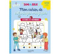 Lettres Et Nombres Mon Cahier De Coloriages Magiques Sami Et Julie - Moyenne Section