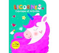 Licornes - coloriages et activités: Avec plus de 50 autocollants