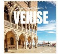 Lieux romantiques à Venise (Calendrier mural carré 2026 30x30 cm) Calendrier double avec une page pour vos prises de notes: La ville aux mille chaînes