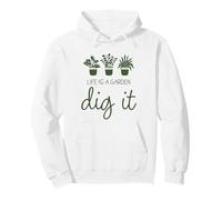 Life is A Garden Dig It Funny Gardener Plantes d'intérieur Mignonnes Sweat à Capuche