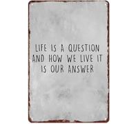 Life Is A Question How We Live Is Our Answer Rustic Aluminum Metal Sign Vintage Wall Art for Home 8 X 12 in
