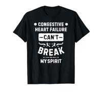 L'insuffisance Cardiaque congestive ne Peut Pas briser Mon Esprit T-Shirt Graphique avec Valeur