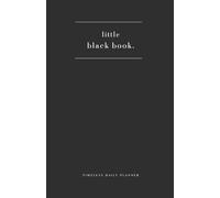 little black book: timeless daily planner