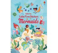 Little First Stickers Mermaids: A Sticker Activity Book About Mermaids, Sea Creatures, and Underwater Palaces for Kids (Ages 3-7)