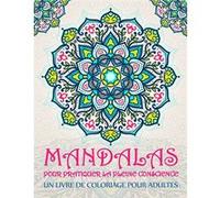 Livre de coloriage Mandalas pour adultes - 37 dessins antistress - 80 pages A4