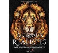 Livre de Coloriage pour Adultes - Animaux Réalistes - 100 Modèles