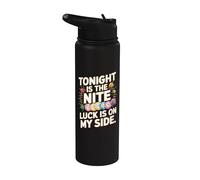 Luck Is On My Side - Joueur de bingo amusant Stainless Steel Insulated Water Bottle