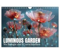 Luminous Garden. Wo Biologie und KI verschmelzen (Wandkalender 2027 DIN A4 quer), CALVENDO Monatskalender: Blütenwelten aus künstlicher Intelligenz