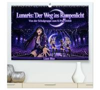 Lunaris: Der Weg ins Rampenlicht (hochwertiger Premium Wandkalender 2027 DIN A2 quer), Kunstdruck in Hochglanz: Von der Schulgruppe zum K-Pop-Debüt