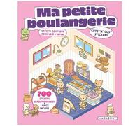 Ma Petite Boulangerie - Crée Ta Pâtisserie De Rêve À L'infini - Avec 700 Stickers Repositionnables Et 1 Pince Incluse