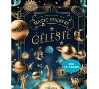Magic Stickers - Céleste: 300 stickers