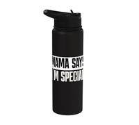 Mama Says I'm Special Citation Drôle Typographie Humour Stainless Steel Insulated Water Bottle