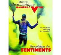 Manière de voir n°202 : Géopolitique des sentiments - Août/Septembre 2025: Nos émotions sont-elles des produits ?