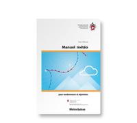 Manuel de météorologie pour randonneurs & alpinistes | SAC - Club Alpin Suisse