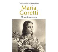 Maria Goretti. Fleur des marais