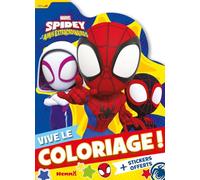 Marvel Spidey et ses amis extraordinaires - Vive le coloriage ! Livre coloriage avec stickers Livre de coloriage avec stickers 4 ans - Livre coloriage avec stickers Marvel