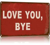 MDBJTCYZN ZGPOSQKZSC Sentimental Farewell Sign Love You Bye in Red on Vintage Tin for cozy Home Wall Decor 8 X 12 in