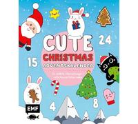 Mein Kawaii-Adventskalender-Buch: Cute Christmas: 24 niedliche Überraschungen - Süsse Kawaii-Motive malen und zeichnen - Mit perforierten Seiten zum Auftrennen