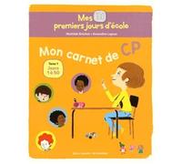Mes 100 Premiers Jours D'école - Mon Carnet De Cp Tome 1, Jours 1 À 50
