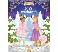 Mes 500 autocollants créatifs - noël enchanté