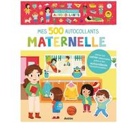 Mes 500 Autocollants Maternelle - Avec Un Cahier Détachable