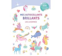 Mes autocollants brillants - Les licornes