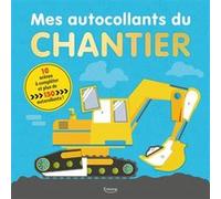 Mes autocollants du chantier - 10 scènes à compléter et plus de 150 autocollants ! Collectif (Auteur), Aimee Knight (Auteur)