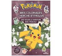 Mes Coloriages Cherche-Et-Trouve Pokémon - Une Nouvelle Aventure Avec Pikachu ! + 100 Stickers En Cadeau