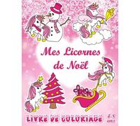 Mes coloriages de Noël Licornes