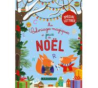 Mes coloriages magiques et jeux de Noel - lettres - Larousse - Larousse - broché - Document jeunesse