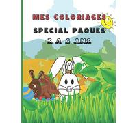 MES COLORIAGES - SPECIAL PAQUES - 3 A 6 ANS: Livre de coloriages sur le thème Pâques pour les enfants de 3 à 6 ans - 40 coloriages idéal pour le carême pour Garçons et filles