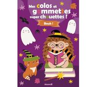 Mes colos et gommettes super chouettes ! - Bouh ! - Livre à colorier - Livre de gommettes - Décors à compléter - Coloriages et gommettes - 3 ans