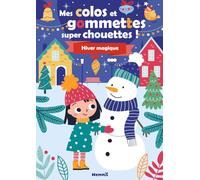 Mes colos et gommettes super chouettes ! - Hiver magique - Livre à colorier - Livre de gommettes - Décors à compléter - Coloriages et gommettes - 3 ans
