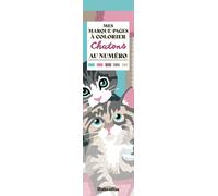 Mes marque-pages à colorier au numéro : Chatons - Marica Zottino - Rustica - broché - Livre-jeu