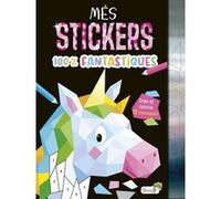 Mes stickers 100 % fantastiques Christel Durantin (Auteur), Christel Durantin (Traduction)